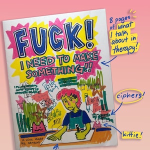 F**K I need to make something! Zine