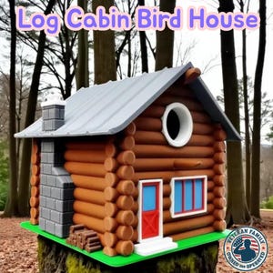 Log Cabin Birdhouse: 3D Printed, Customizable veteran family made