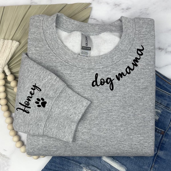Custom Dog Mom Sweatshirt, Custom Dog Sweatshirt,Custom Sweatshirt with Pet Name on Sleeve,Gift for Pet Lovers, Dog Mom Gift, Dog Lover Gift