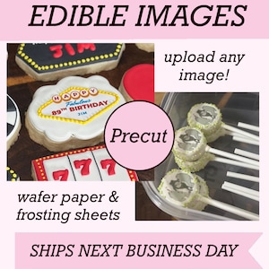 Precut Custom Edible Images - Cake, Cookies, Cupcakes - Wafer Paper & Frosting Sheets