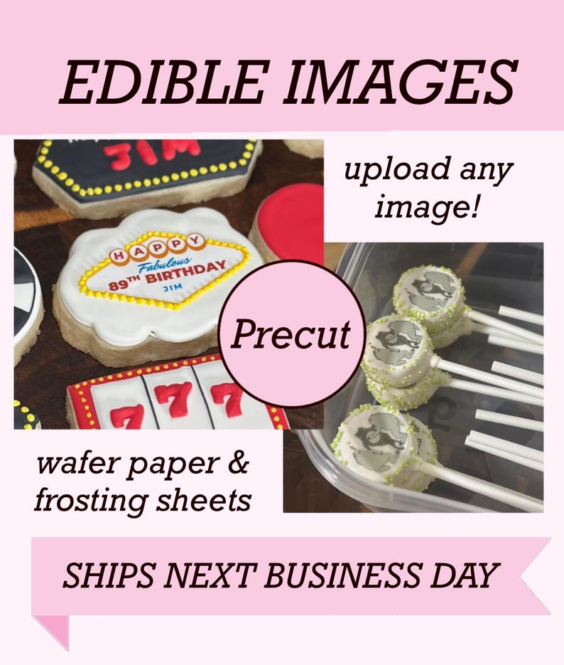 May include: Edible images on wafer paper and frosting sheets featuring custom designs for cookies and cake pops. The display shows cookies with "Happy 89th Birthday" and slot machine graphics, alongside cake pops with printed circular toppers.