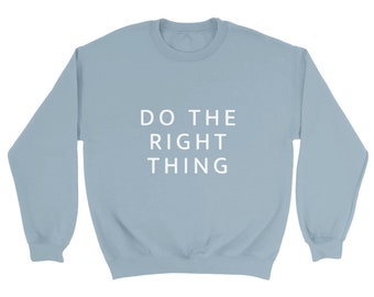 Tu das Richtige - Klassisches Unisex-Sweatshirt mit Rundhalsausschnitt