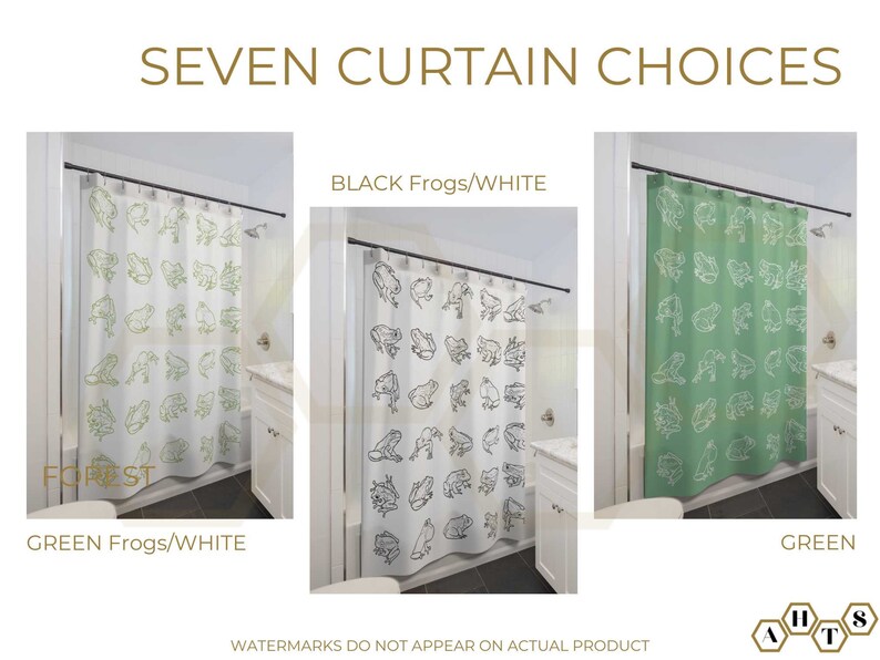 May include: Seven shower curtain choices featuring a green frog design on a white background, a black frog design on a white background, and a green frog design on a green background. The text "GREEN Frogs/WHITE", "BLACK Frogs/WHITE", and "GREEN" is displayed below each shower curtain.