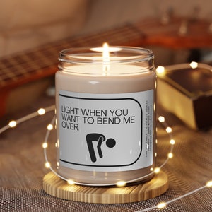 Funny Gay Boyfriend Gift Candle, Light When You Want To Bend Me Over, Funny Husband Candle Gift, Anniversary Birthday, Gift for Fiance, Guy