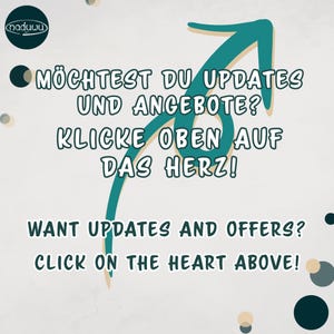 May include: A promotional graphic with the text "M&Ouml;CHTEST DU UPDATES UND ANGEBOTE? KLICKE OBEN AUF DAS HERZ!" and "WANT UPDATES AND OFFERS? CLICK ON THE HEART ABOVE!" in white font. A teal arrow points upwards. The brand logo is in the upper left corner.