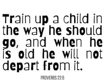 Child - Proverbs 22:6 | SVG PNG JPG Spiritual Bible verses | print on demand | instant download | vinyl, cricut