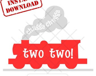 Download digital de Chugga Chugga Two Two | SVG PNG JPG
