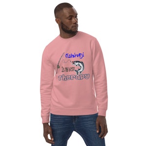 May include: A pink sweatshirt with the text "fishing is my best therapy" and a cartoon image of a fish being caught on a fishing rod.