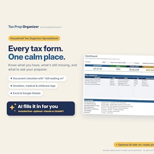 May include: A Tax Prep Organizer spreadsheet by EverydayGeniusCo featuring a dashboard with tax document tracking, a checklist for missing items, and donation logs. It includes an optional AI add-on feature for Excel and Google Sheets.