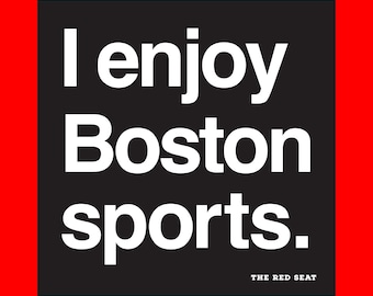 I enjoy Boston sports. Bumper Sticker, Boston Laptop Sticker, Red Sox Celtics Bruins Patriots Vinyl Decal, Funny Boston Fan Gift