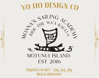 Moana - Sailing academy - Magic Parks - PNG - SVG - JPG - Digital Download - Inspired Design - Shirt Digital