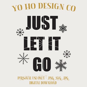 Elsa Let It Go SVG PNG JPG: Frozen Inspired Design (Digital Download)