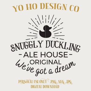 Snuggly Duckling Ale House - PNG - SVG - JPG - Digital Download - Inspired Design - Shirt Digital