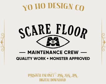 Scare Floor Maintenance Crew SVG | Monsters Inspired  | Funny  Shirt Design | Cricut file | Digital Download