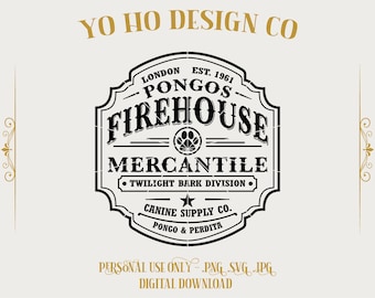 Pongo's Firehouse Mercantile SVG | 101 Dalmatians Inspired Cricut File
