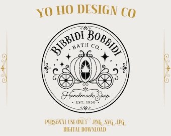 Bibbidi Bobbidi Bath Co SVG | Cinderella Inspired Cricut File