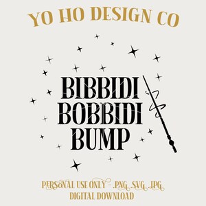 Bibbidi Bobbidi Bump Schwangerschaft Shirt Design PNG JPG SVG Cricut (Digitaler Download)