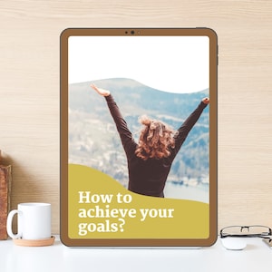 How To Achieve Your Goals
