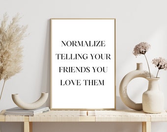 Liebe KUNST- FREUNDSCHAFT INSPIRIERENDE Zitate. Liebeszitate für Ihr Büro / Mädchenzimmer machen dies zu einem Geschenk für jemanden, den Sie lieben!
