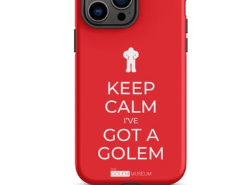 Keep Calm I've Got a Golem Tough iPhone case