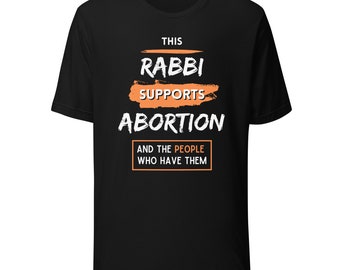 This Rabbi Supports Abortion t-shirt