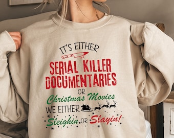 Horror Christmas Sweatshirt, Funny Christmas Sweater, Christmas Gift, True Crime Sweater, Horror Hoodie, True Crime Gift, Holiday Sweater