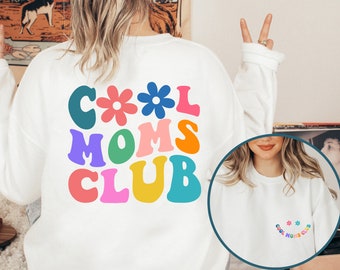Cool Moms Club Sweatshirt & Hoodie, Cool Mom Sweatshirt, Cool Mom Hoodie, Gift for Mom, Mother's Day Gift