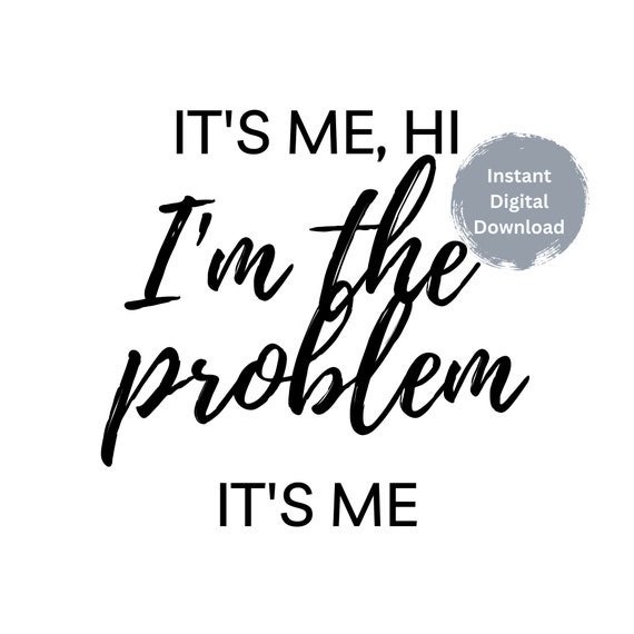 Im the Problem 