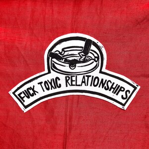 F**k Toxic Relationships Lino Print Patch