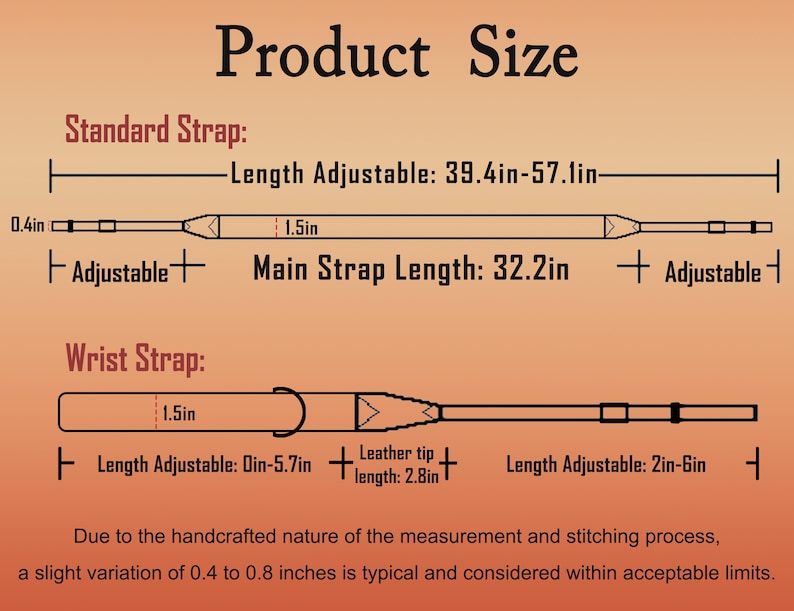 May include: Diagram showing product size details. The standard strap is length adjustable from 39.4 to 57.1 inches, with a main strap length of 32.2 inches. The wrist strap is length adjustable from 2 to 6 inches. The text indicates a slight variation in measurements is possible.