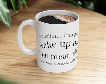 wake up on mean shit