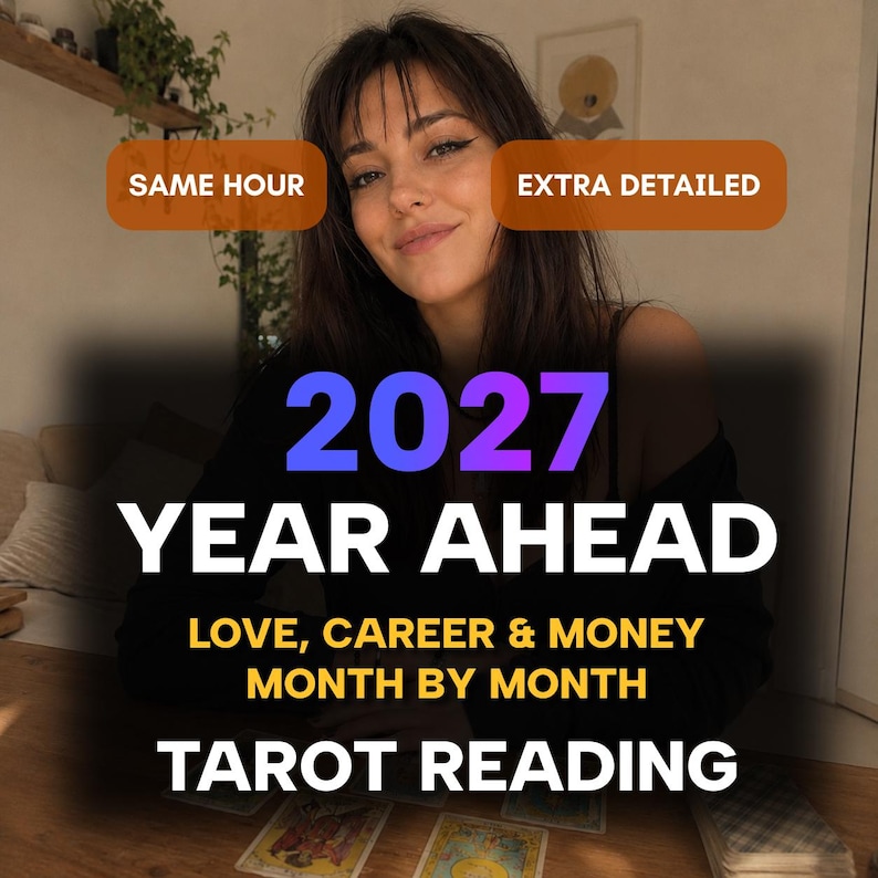 May include: A tarot reading service advertisement featuring the text 2027 YEAR AHEAD, LOVE, CAREER & MONEY, MONTH BY MONTH, TAROT READING, SAME HOUR, and EXTRA DETAILED. The graphic includes a person with dark hair and a black top behind cards.