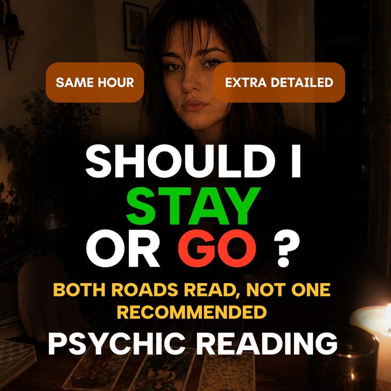 Pu&ograve; includere: Una grafica digitale per un servizio di lettura psichica con il testo SAME HOUR ed EXTRA DETAILED in riquadri marroni. Il testo centrale recita SHOULD I STAY OR GO? in bianco, verde e rosso, seguito da BOTH ROADS READ, NOT ONE RECOMMENDED PSYCHIC READING.