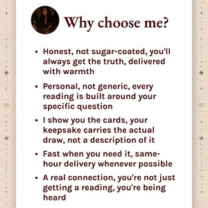 May include: A rectangular informational card with a cream background and dark brown text. The header reads Why choose me? followed by five bullet points detailing services: honest truth, personal readings, card visuals, fast delivery, and connection.