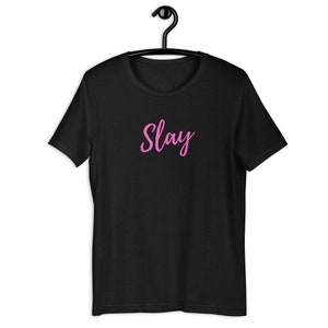 Slay Trendy Urban Minimalist Unisex t-shirt