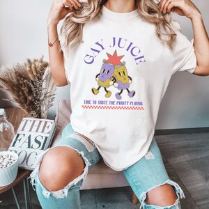 Gay Juice Shirt, Gay Pride T-Shirt, Lesbian Queer Gift, LGBTQIA Shirt for Pride Month, Funny Gay Pride Shirt, Lesbian shirt, Ideal LGBT