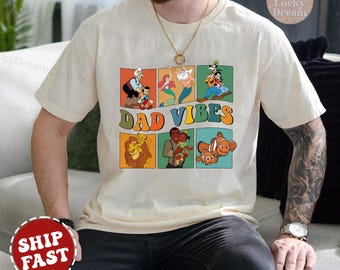 Disney Dad Vibes Shirt, Gift Ideal For Dad Father's Day Shirt, Disney World Disneyland Trip Men Shirt, Disney Best Dad Vibes, Husband Shirt