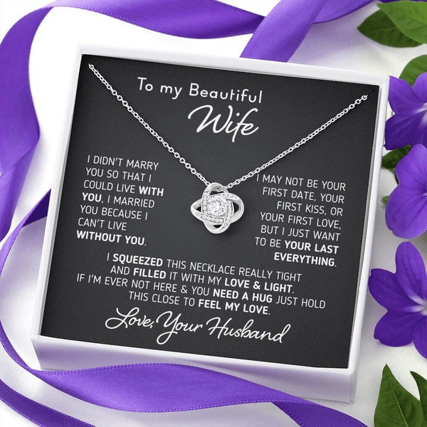 To My Beautiful Wife Love Knot Necklace Gift For Wife I Can't Live Without You Love Knot Necklace, Gift Frist wedding, Gift For Her