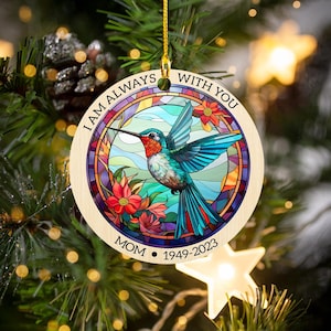 I Am Always With You, Personalized Acrylic Ornament, Gift For Christmas, Christmas Keepsake, Custom In Loving Memory Christmas Hummingbirds