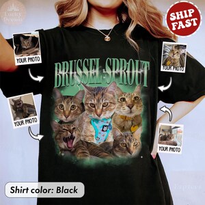 May include: Black t-shirt featuring a graphic of five cats with the text "BRUSSEL SPROUT" in green. The cats have various expressions and wear accessories. The shirt includes the text "YOUR PHOTO" on small images.