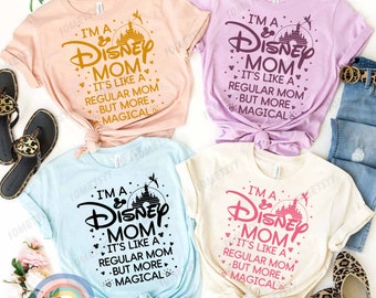 Disney Mom T-Shirt, I'm A Disney Mom Shirt, Disney Magical Mom T-Shirt, Disney Castle Shirt, Disney Happy Mother's Day Shirt, Family Shirt