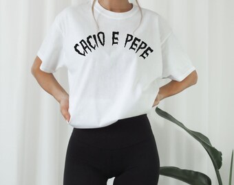 Cacio e Pepe T-Shirt, Gift for Pasta Lovers, Pasta Tshirt, Italian Food, Chefs, Foodies, Food Lovers, Funny Food Shirt, Cooks, Pasta Gifts