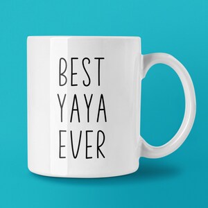 Best Yaya Ever Custom Coffee Mug | Personalized Yaya Gift Idea | Choose from White, Black, Two-Tone