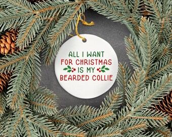Bearded Collie Christmas Ornament, Funny Gift for Dog Mom or Dad, Unique Christmas Tree Decoration for Pet Owner