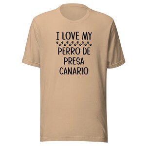 Perro De Presa Canario T-Shirt | I Love My Perro De Presa Canario | Tee Shirt Clothing Gift for Dog Mom or Dad | Tshirt for Dog Owner