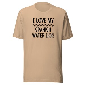 Spanish Water Dog T-Shirt | I Love My Spanish Water Dog | Tee Shirt Clothing Gift for Dog Mom or Dad | Tshirt for Dog Owner