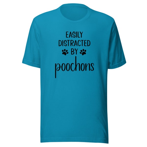 Poochon T-Shirt | Easily Distracted By Poochons | Funny Clothing Gift for Dog Mom or Dad | Tshirt for Dog Owner | Tee Shirt for Dog Lover