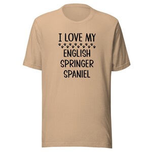 English Springer Spaniel T-Shirt | I Love My English Springer Spaniel | Tee Shirt Clothing Gift for Dog Mom or Dad | Tshirt for Dog Owner