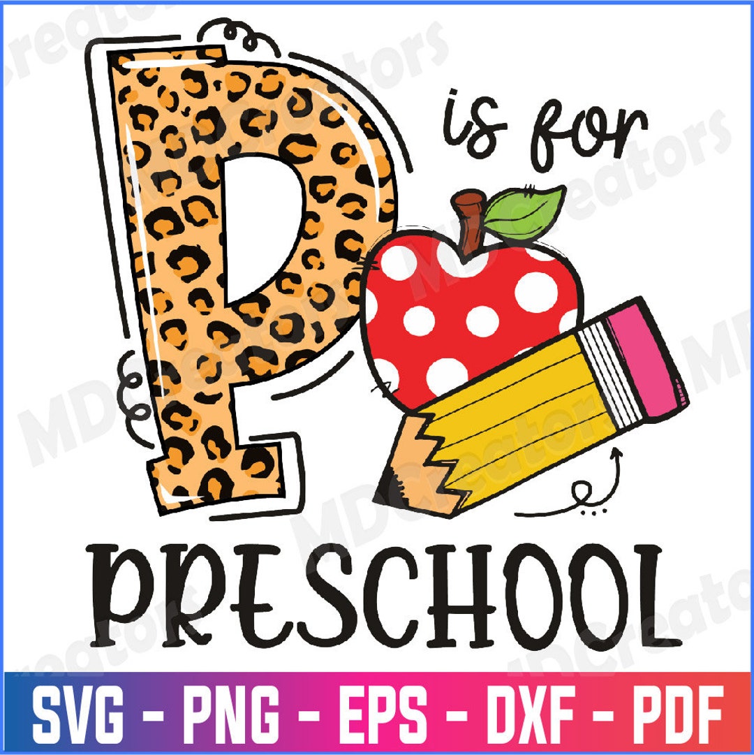 Back to School P is for Preschool Svg First Day of School - Etsy