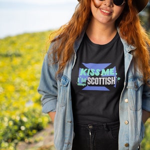 Kiss Me I&#39;m Scottish Tee - St Patrick&#39;s Day Humor Gift